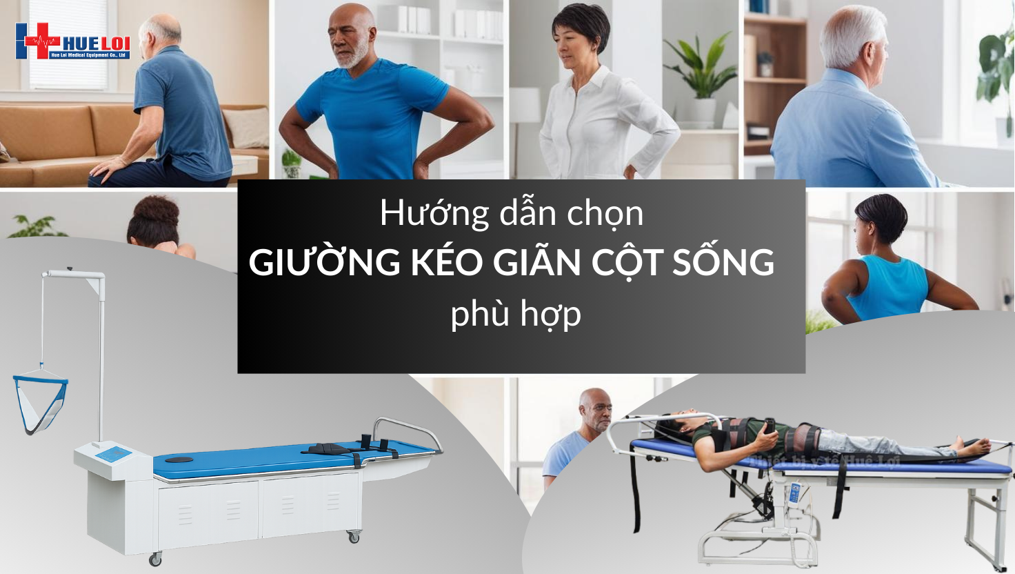 Hướng dẫn chọn giường kéo giãn cột sống phù hợp